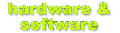 hardware & software